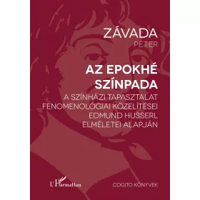 Závada Péter: Az epokhé színpada