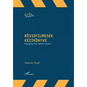 NASH, PATRICK: RÖVIDFILMESEK KÉZIKÖNYVE