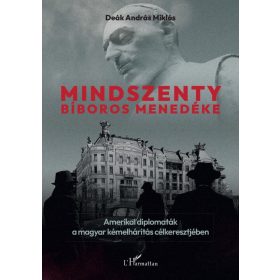 Deák András Miklós: Mindszenty bíboros menedéke