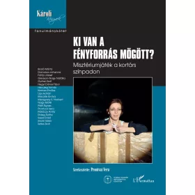 Ki van a fényforrás mögött?