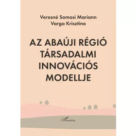 Az Abaúji régió társadalmi innovációs modellje