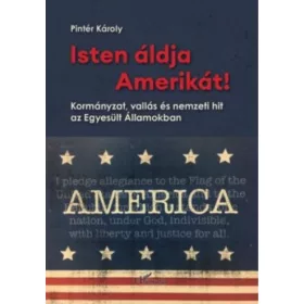 Pintér Károly: Isten áldja Amerikát!