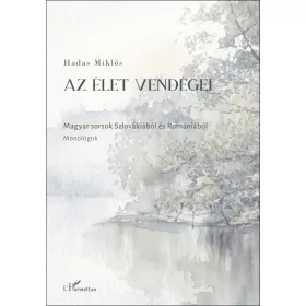 Hadas Miklós: Az élet vendégei