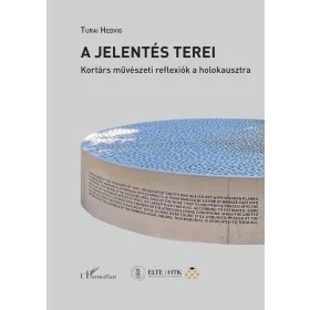 Turai Hedvig: A jelentés terei