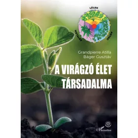   Grandpierre Attila, Báger Gusztáv: A virágzó élet társadalma