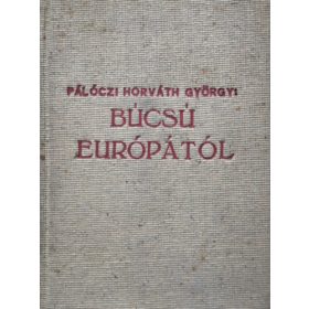 Pálóczi-Horváth György: Búcsú Európától (antikvár)