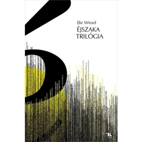 Elie Wiesel: Éjszaka trilógia