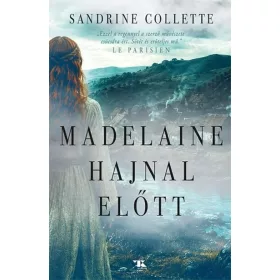 Sandrine Colette: Madelaine hajnal előtt
