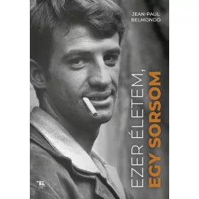 Jean-Paul Belmondo: Ezer életem, egy sorsom