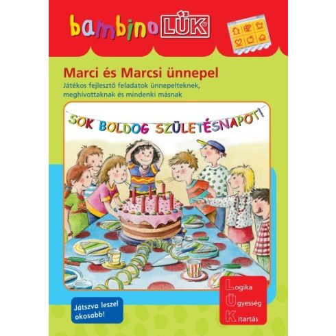 LÜK: Marci és Marcsi ünnepel - Játékos feladatok ünnepelteknek, meghívottaknak és mindenki másnak - bambinoLÜK