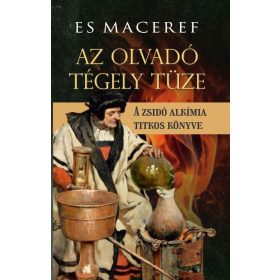 Es Maceref: Az olvadó tégely tüze