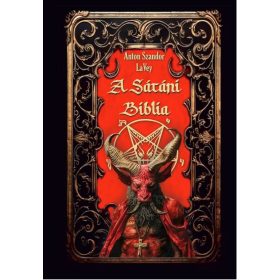 Anton Szandor LaVey: A Sátáni Biblia