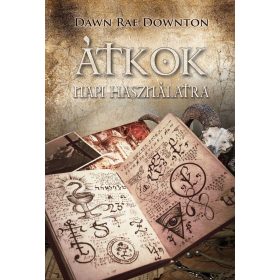 DOWNTON, DAWN RAE: ÁTKOK NAPI HASZNÁLATRA