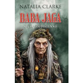Natalia Clarke: Baba Jaga szláv földistennő