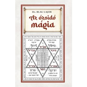 Dr. Blau Lajos: Az Ózsidó Mágia