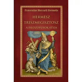 Hermész Triszmegisztosz a filozófusok atyja