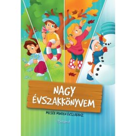   Halász-Szabó Klaudia: Nagy évszakkönyvem - Mesék minden évszakhoz
