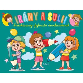   Lengyel Orsolya (szerk.): Irány a suli! - íráskészség-fejlesztő  óvodásoknak