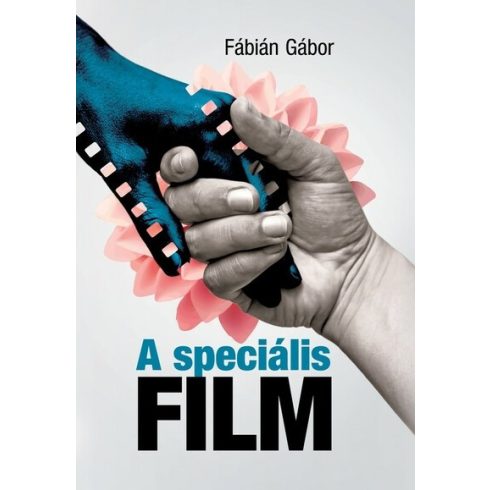 Fábián Gábor: A speciális film - A fogyatékossággal élő emberek filmmel való foglalkozásának első 15 éve Magyarországon