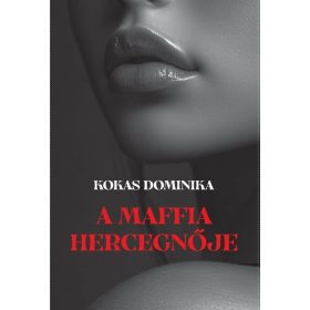 Kokas Dominika: A maffia hercegnője