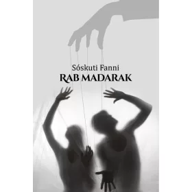 Sóskuti Fanni: Rab madarak