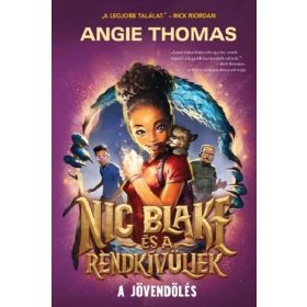   Angie Thomas: Nic Blake és a Rendkívüliek - A jövendölés
