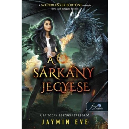 Jaymin Eve: A sárkány jegyese (Szuperlények börtöne 3.)