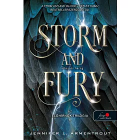   Jennifer L. Armentrout: Storm and Fury - Vihar és harag - Az előhírnök-trilógia 1.
