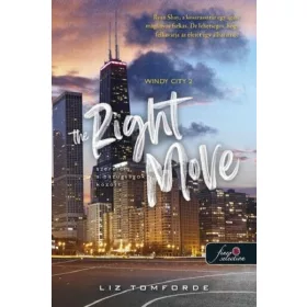   Liz Tomforde: The Right Move - Szerelem a hazugságok között - Windy City 2.