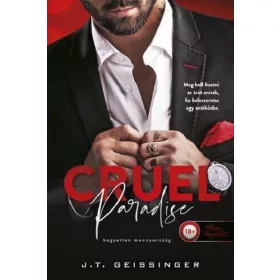 J. T. Geissinger: Cruel Paradise - Kegyetlen mennyország