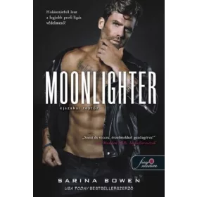 Sarina Bowen: Moonlighter - Éjszakai testőr