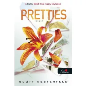 Scott Westerfeld: Pretties - Szépek - Csúfok 2.