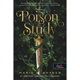 Maria V. Snyder: Poison Study - Méregtan (új kiadás)