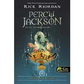   Rick Riordan: Az istenek kelyhe - Percy Jackson és az olimposziak 6.