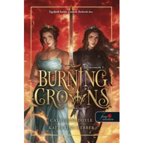 Catherine Doyle: Burning Crowns -Tűzkoronák