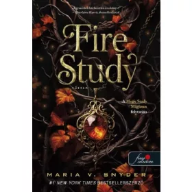 Maria V. Snyder: Fire Study - Tűztan