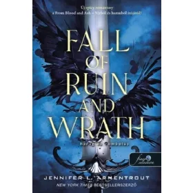   Jennifer L. Armentrout: Fall of Ruin and Wrath - Harag és rombolás