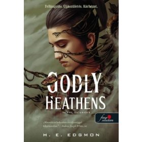 H. E. Edgmon: Godly Heathens - Isteni halandók