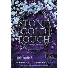   Jennifer L. Armentrout: Stone Cold Touch - Dermesztő érintés - Komor elemek 2. (új kiadás)
