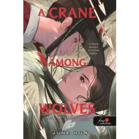 June Hur: A Crane Among Wolves - Daru a farkasok között