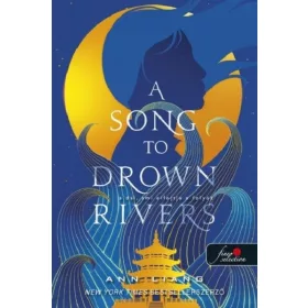   Ann Liang: A Song To Drown Rivers - A dal, ami elfojtja a folyót