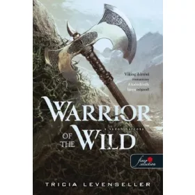 Tricia Levenseller: Warrior of the Wild - A vadon harcosa