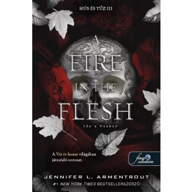 Jennifer L. Armentrout: A Fire in the Flesh - Tűz a húsban