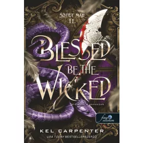   Kel Carpenter: Blessed be the Wicked - Áldottak a gonoszok - Sötét maji II.