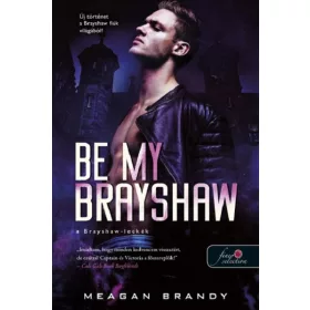   Meagan Brandy: Be My Brayshaw - A Brayshaw-leckék - A banda 4.