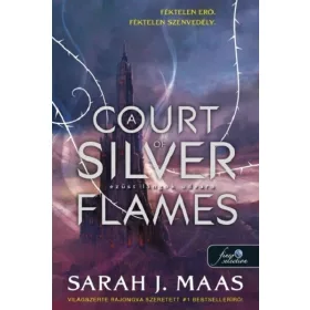   Sarah J. Maas: A Court of Silver Flames - Ezüst lángok udvara - Tüskék és rózsák udvara 5. (új kiadás)