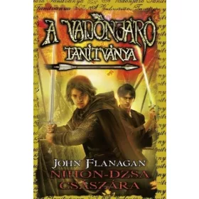   John Flanagan: A Vadonjáró tanítványa 10. - Nihon-dzsa császára (puha)
