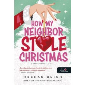   Meghan Quinn: How My Neighbor Stole Christmas - A szomszédom a Grincs