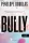 Penelope Douglas: Bully - Szívatás (Fall Away 1.)