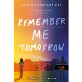 Farah Heron: Remember Me Tomorrow - Holnap is emlékezz rám